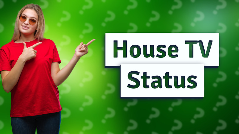 House TV Status