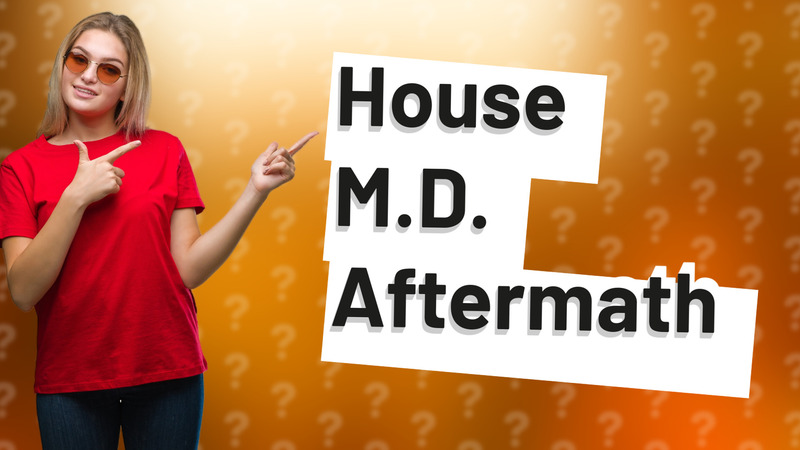 House M.D. Aftermath