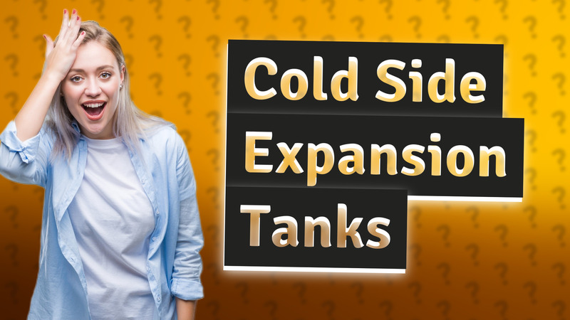Cold Side Expansion Tanks