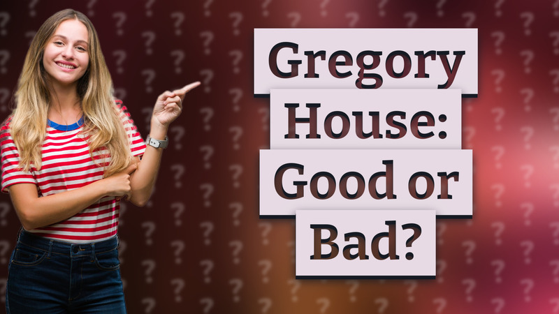 Gregory House: Good or Bad?