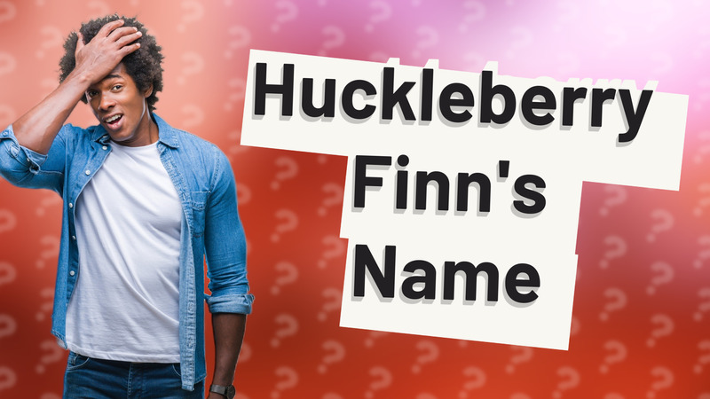 Huckleberry Finn's Name