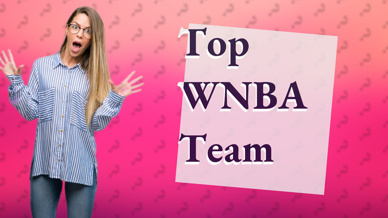 Top WNBA Team