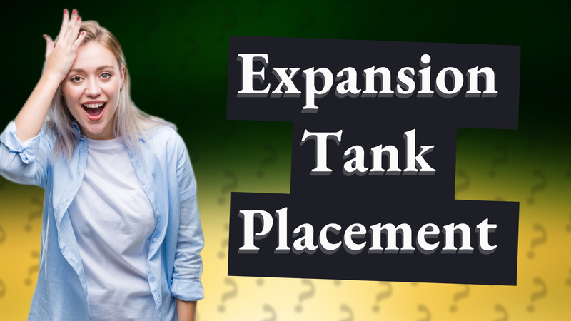 Expansion Tank Placement
