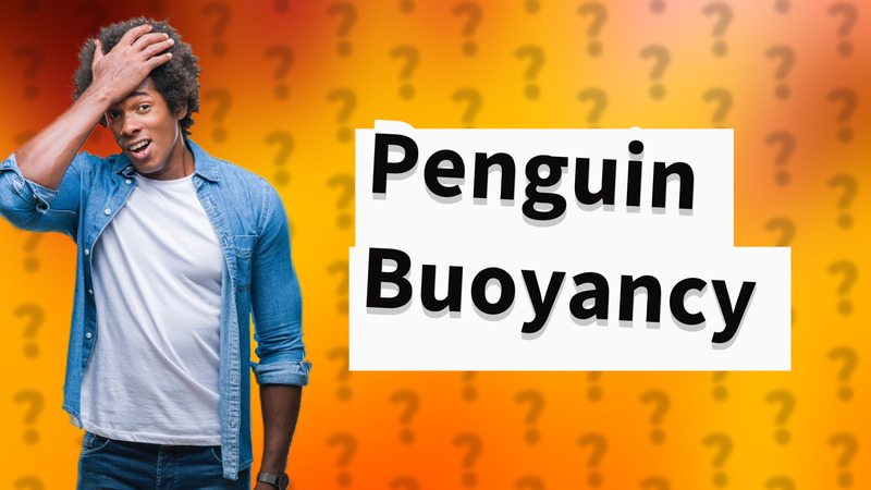 Penguin Buoyancy