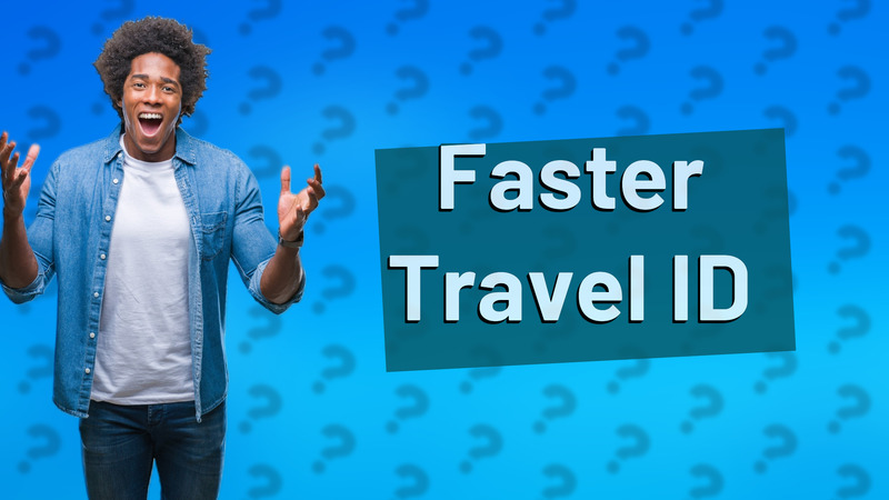 Faster Travel ID