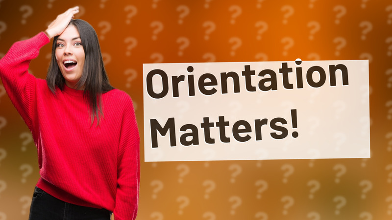 Orientation Matters!