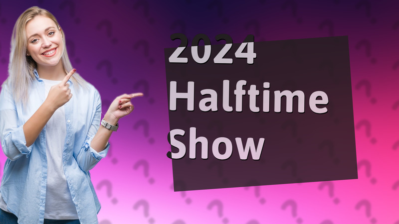 2024 Halftime Show