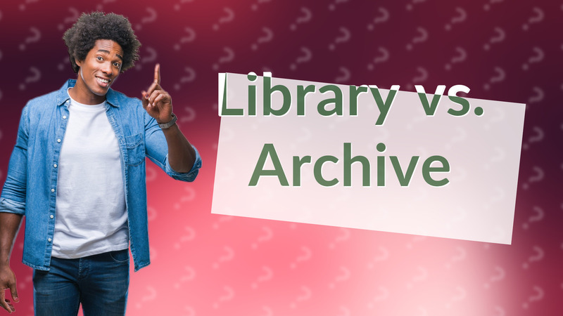 Library vs. Archive