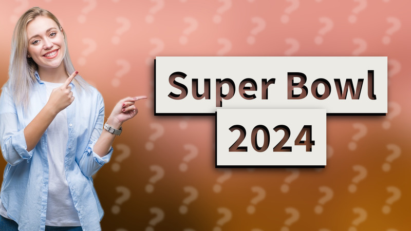 Super Bowl 2024