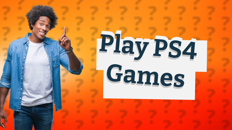 Play PS4 Games