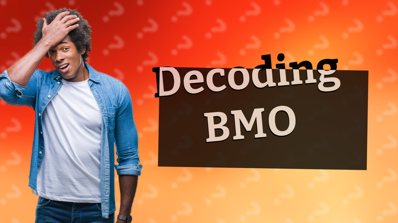 Decoding BMO