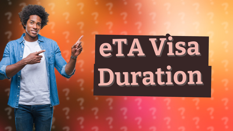 eTA Visa Duration