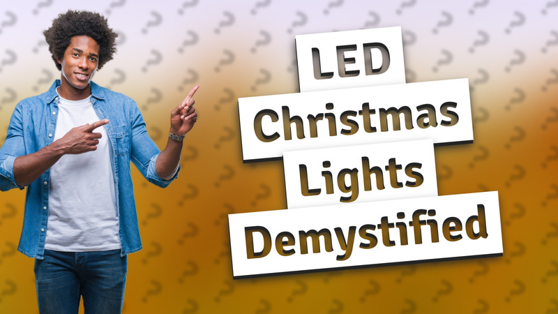 LED Christmas Lights Demystified