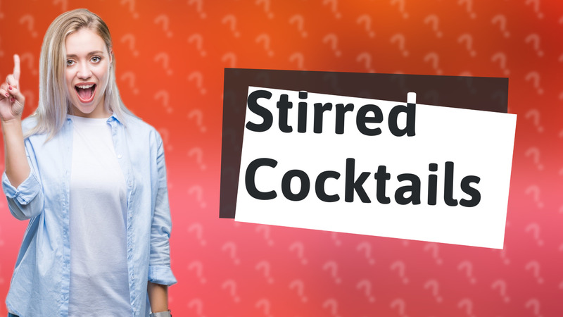 Stirred Cocktails