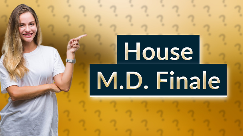 House M.D. Finale