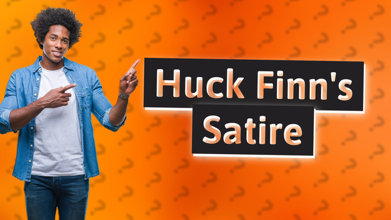 Huck Finn's Satire