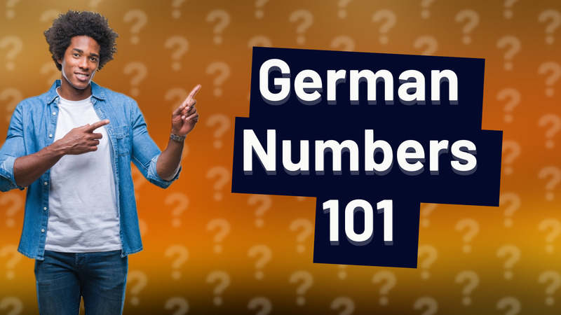 German Numbers 101