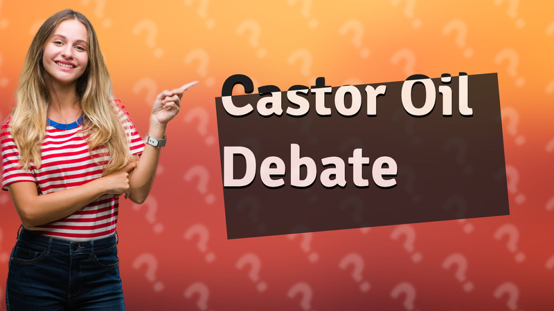 Castor Oil Debate
