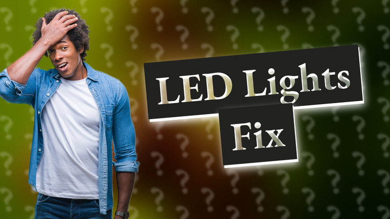 LED Lights Fix