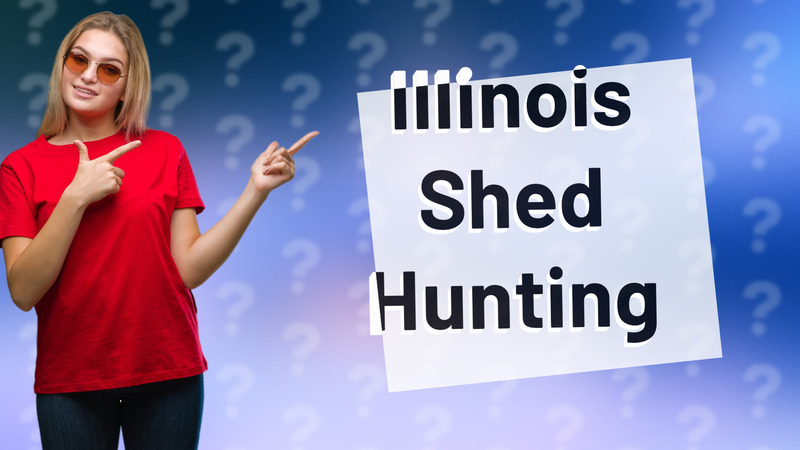 Illinois Shed Hunting