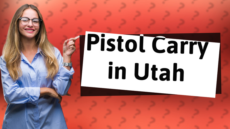 Pistol Carry in Utah