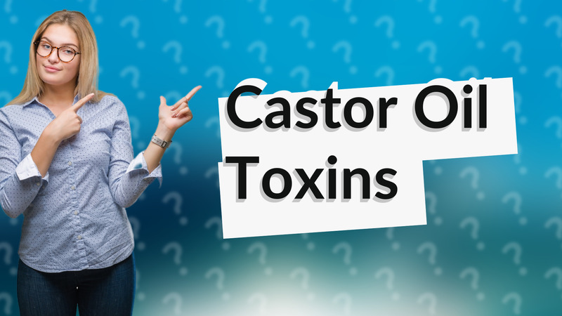 Castor Oil Toxins