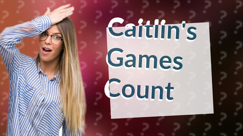 Caitlin's Games Count
