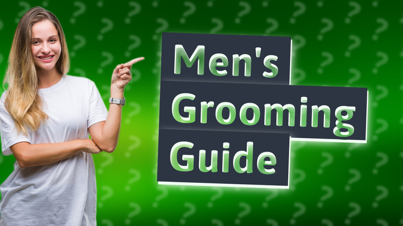 Men's Grooming Guide