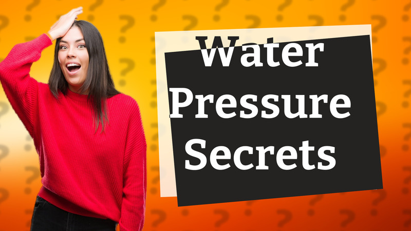 Water Pressure Secrets