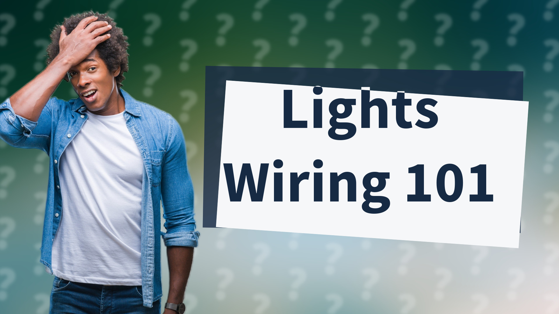 Lights Wiring 101