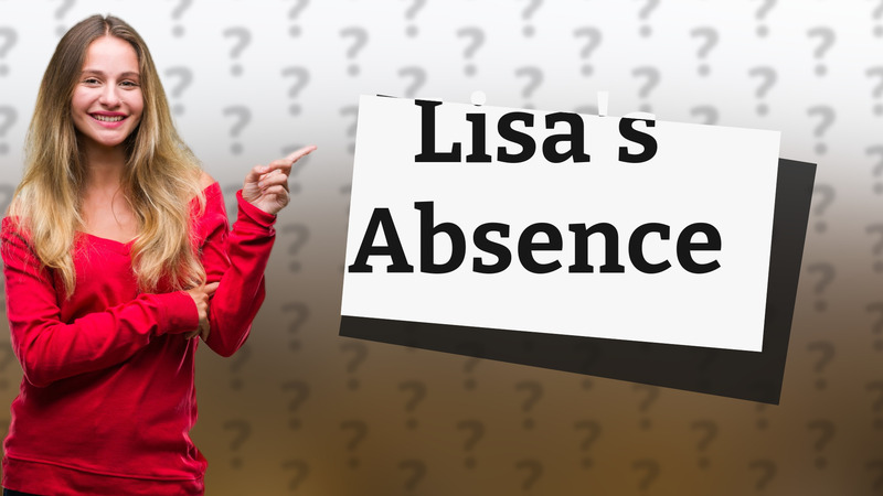 Lisa's Absence
