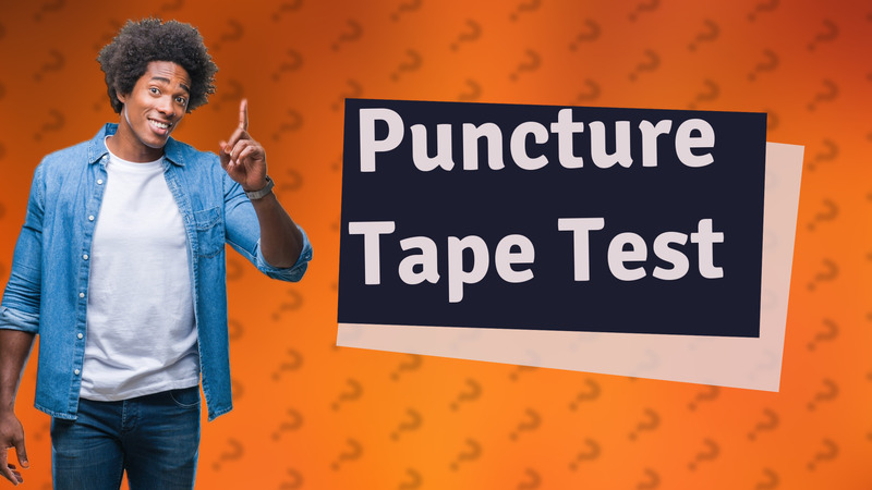 Puncture Tape Test