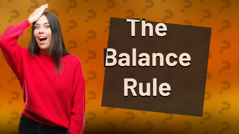 The Balance Rule