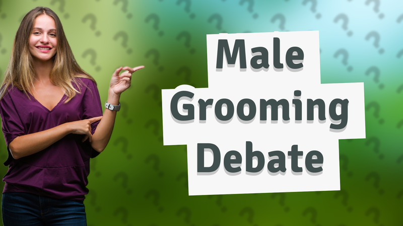 Male Grooming Debate