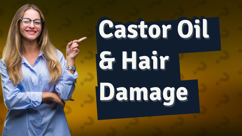 Castor Oil & Hair Damage