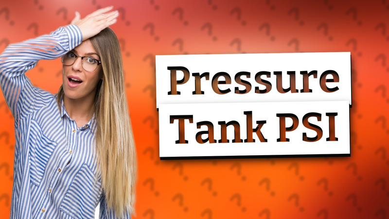 Pressure Tank PSI
