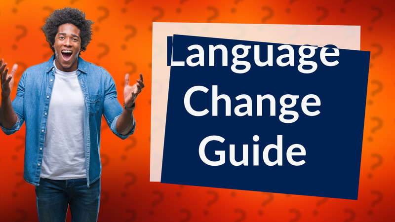 Language Change Guide