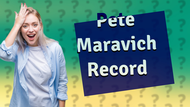 Pete Maravich Record