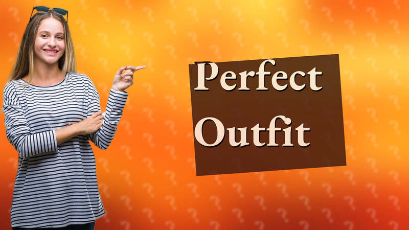 Perfect Outfit