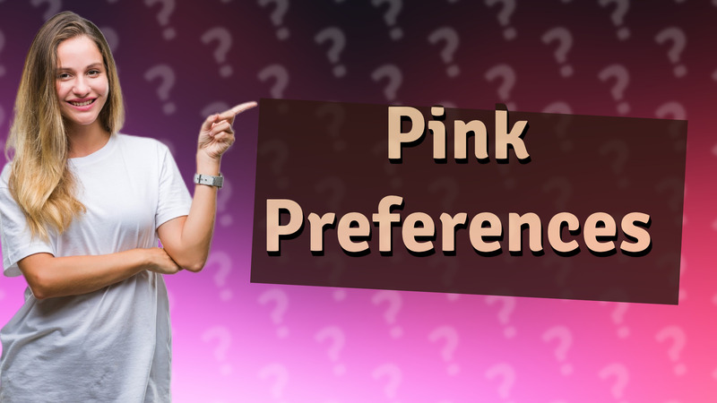 Pink Preferences