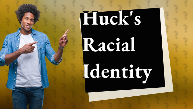 Huck's Racial Identity