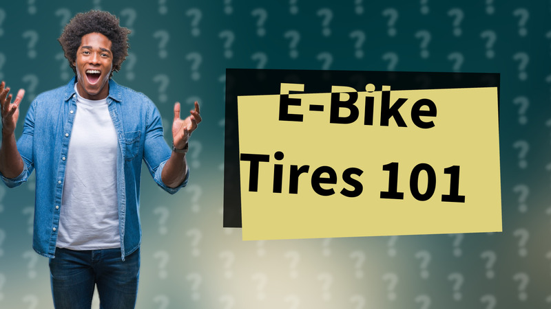 E-Bike Tires 101