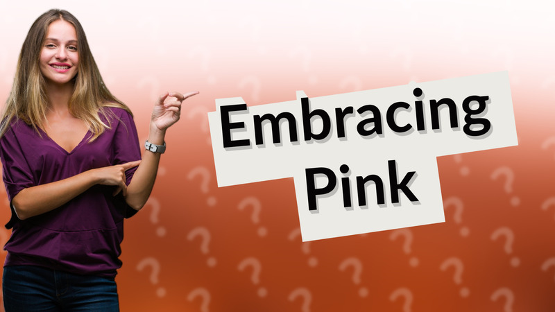 Embracing Pink