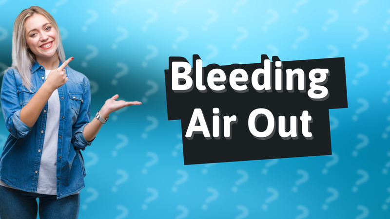 Bleeding Air Out