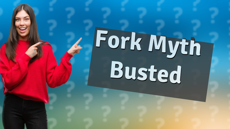 Fork Myth Busted