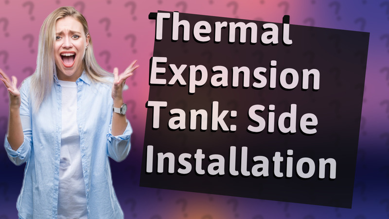 Thermal Expansion Tank: Side Installation