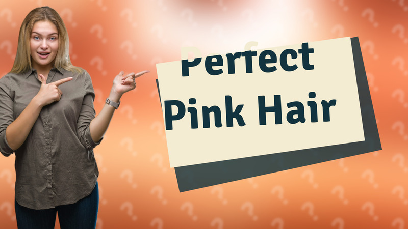 Perfect Pink Hair