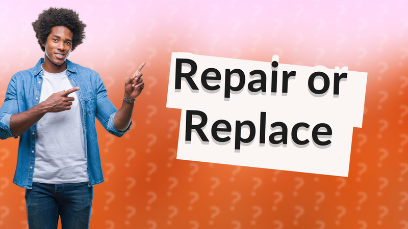 Repair or Replace