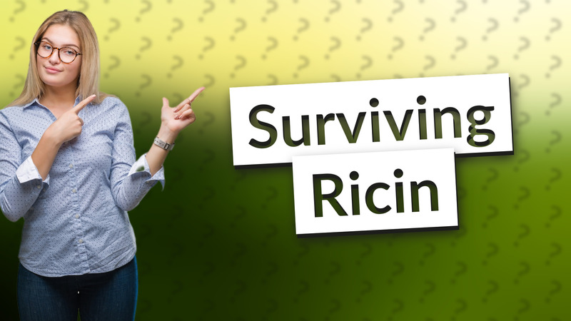 Surviving Ricin