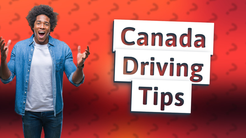 Canada Driving Tips